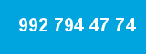 992 794 47 74